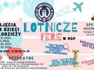 Lotnicze Ferie - warsztaty dla dzieci i młodzieży w Muzeum Sił Powietrznych w Dęblinie (fot. Muzeum Sił Powietrznych)