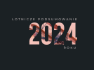 Lotnicze Podsumowanie 2024 roku