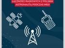 Nabór krótkofalowców do łączności radiowych z polskim astronautą podczas misji IGNIS (fot. Polska Agencja Kosmiczna)
