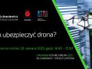 Seminarium 'Jak ubezpieczyć drona' (fot. Łukasiewicz - Instytut Lotnictwa)