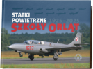 Statki powietrzne Szkoły Orląt 1925–2025 (fot. Muzeum Sił Powietrznych w Dęblinie)