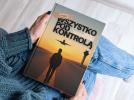 "Prawie wszystko pod kontrolą" - autor Maciej Szczukowski, wydawnictwo Awiator