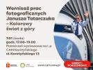 Wernisaż prac fotograficznych Janusza Tatarczuka - Kolorowy świat z góry (fot. CAM Korotyńskiego, Facebook)