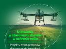 MRiRW upraszcza zasady stosowania dronów w ochronie roślin (fot. MRiRW)