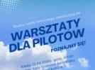 Warsztaty dla pilotaów, poznajmy się. Źródło_Aeroklub_Warszawski