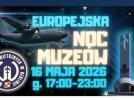 Europejska Noc Muzeów 2026 w Muzeum Sił Powietrznych w Dęblinie (fot. Muzeum Sił Powietrznych)