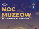 Noc Muzeów w Aeroklubie Warszawskim (fot. Aeroklub Warszawski)